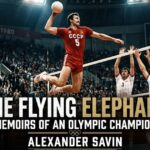 The Flying Elephant Memoirs of an Olympic Champion Alexander Savin